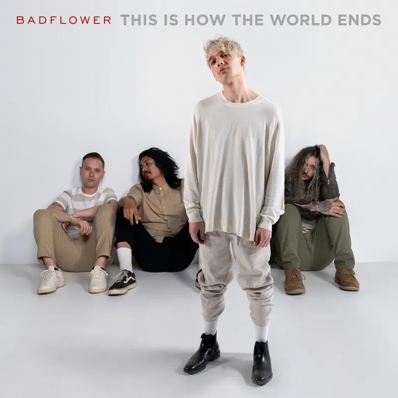 Album artwork for This is How the World Ends by Badflower