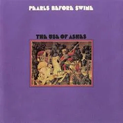 Album artwork for The Use Of Ashes by Pearls Before Swine