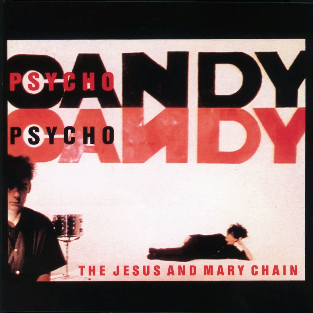 Album artwork for Psychocandy by The Jesus and Mary Chain