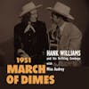 Album artwork for 1951 March Of Dimes by Hank Williams