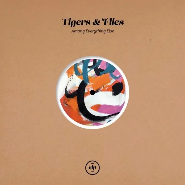 Album artwork for Among Everything Else by Tigers and Flies
