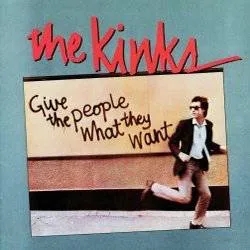 Album artwork for Give The People What They Want by The Kinks