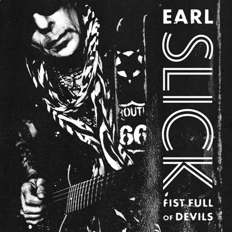 Album artwork for Fist Full Of Devils by Earl Slick