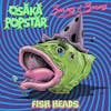 Album artwork for Fish Heads by Osaka Popstar / Barnes and Barnes
