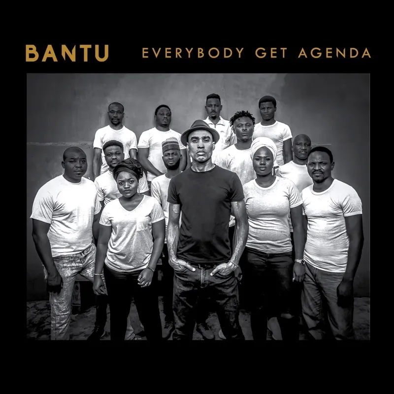 Album artwork for Everybody Get Agenda by Bantu