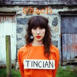 Album artwork for Tincian by 9bach