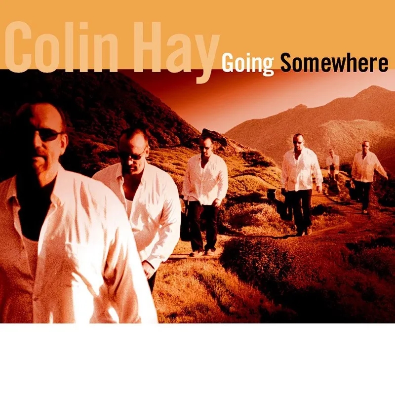 Album artwork for Going Somewhere by Colin Hay