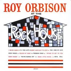 Album artwork for At The Rock House by Roy Orbison
