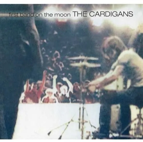 Album artwork for First Band On The Moon by The Cardigans
