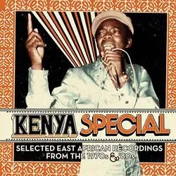 Album artwork for Kenya Special: Selected East African Recordings From The 1970s & '80s by Various
