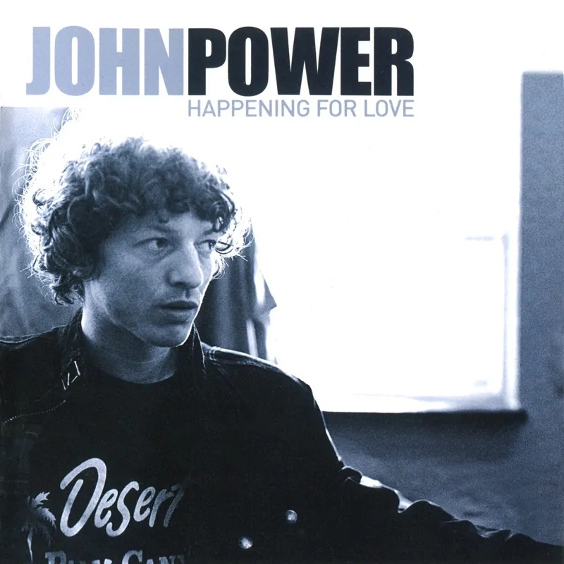 Album artwork for Happening For Love by John Power