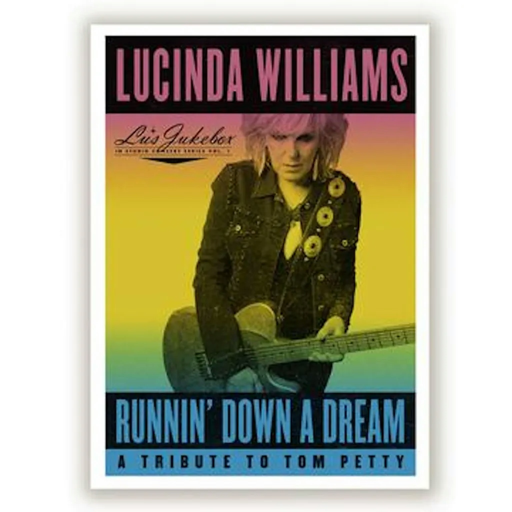 Album artwork for Album artwork for Lu's Jukebox Vol. 1: Runnin' Down a Dream: A Tribute to Tom Petty by Lucinda Williams by Lu's Jukebox Vol. 1: Runnin' Down a Dream: A Tribute to Tom Petty - Lucinda Williams