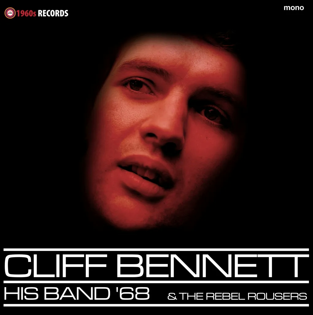 Album artwork for His Band and The Rebel Rousers by Cliff Bennett