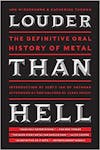 Album artwork for Louder Than Hell: The Definitive Oral History of Metal by Jon Wiederhorn & Katherine Turman