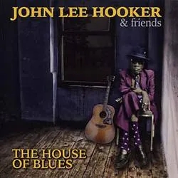 Album artwork for The House of Blues by John Lee Hooker