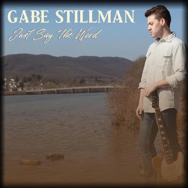 Album artwork for Just Say The Word by Gabe Stillman