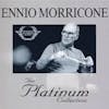 Album artwork for The Platinum Collection by Ennio Morricone