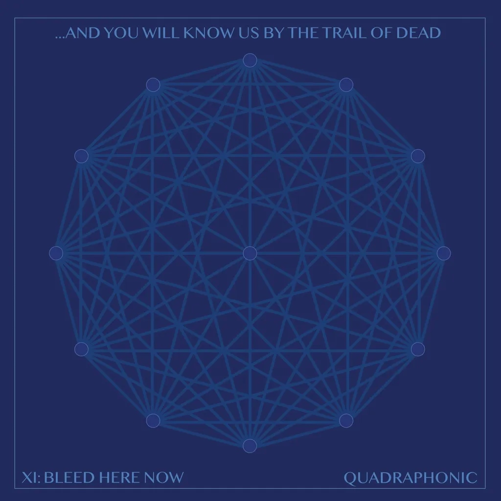Album artwork for XI: Bleed Here Now by And You Will Know Us By The Trail Of Dead