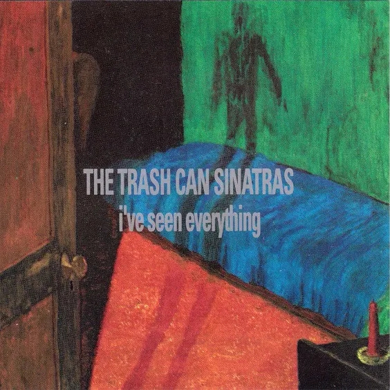 Album artwork for I’ve Seen Everything by Trashcan Sinatras
