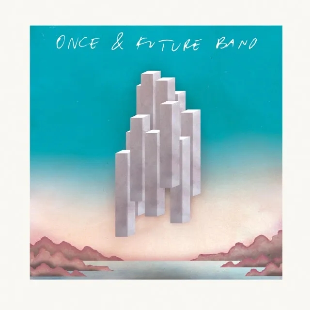 Album artwork for Once and Future Band by Once And Future Band