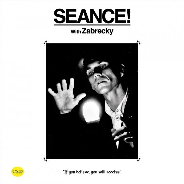 Album artwork for Seance! with Zabrecky by Zabrecky