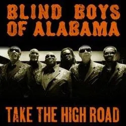 Album artwork for Take The High Road by Blind Boys Of Alabama