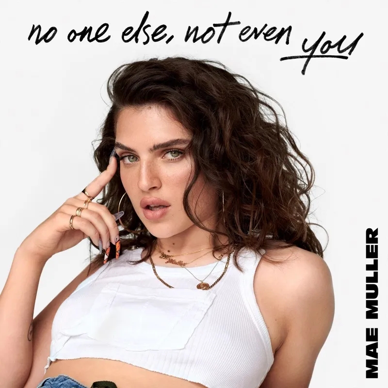 Album artwork for no one else, not even you by Mae Muller