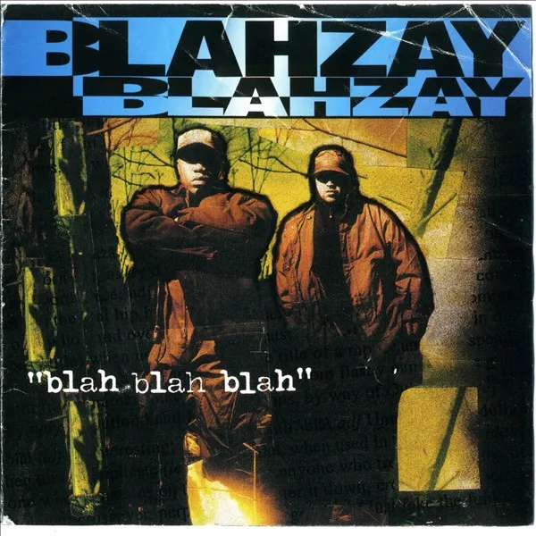 Album artwork for Blah Blah Blah by Blahzay Blahzay