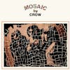 Album artwork for Mosaic by Crow
