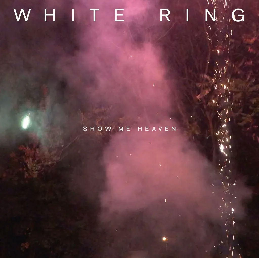Album artwork for Show Me Heaven by White Ring