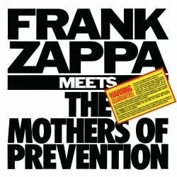 Album artwork for Frank Zappa Meets The Mothers Of Prevention by Frank Zappa