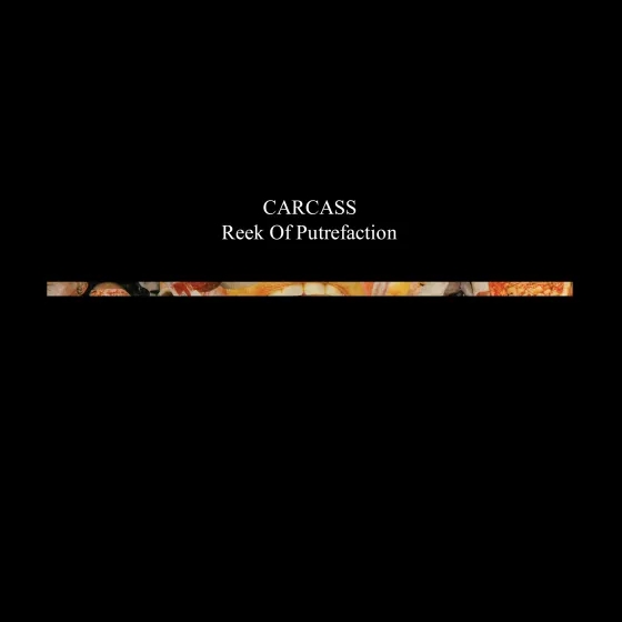 Album artwork for Reek Of Putrifaction by Carcass