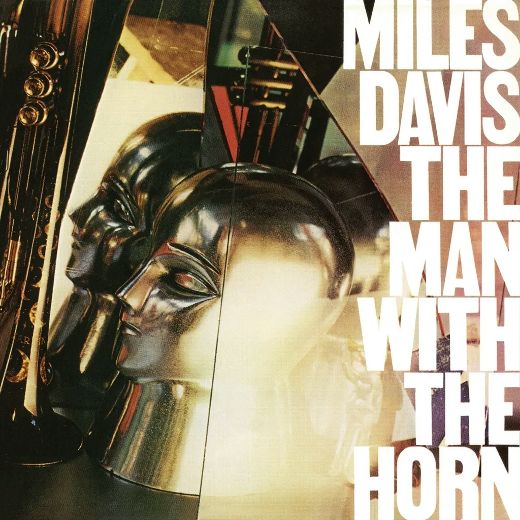 Album artwork for Album artwork for The Man With The Horn by Miles Davis by The Man With The Horn - Miles Davis