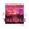 Album artwork for Tremble by The Asteroid No 4