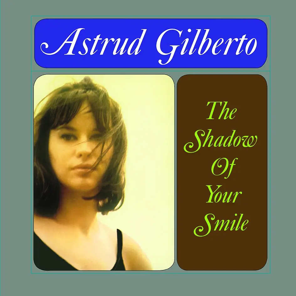Album artwork for The Shadow of Your Smile by Astrud Gilberto