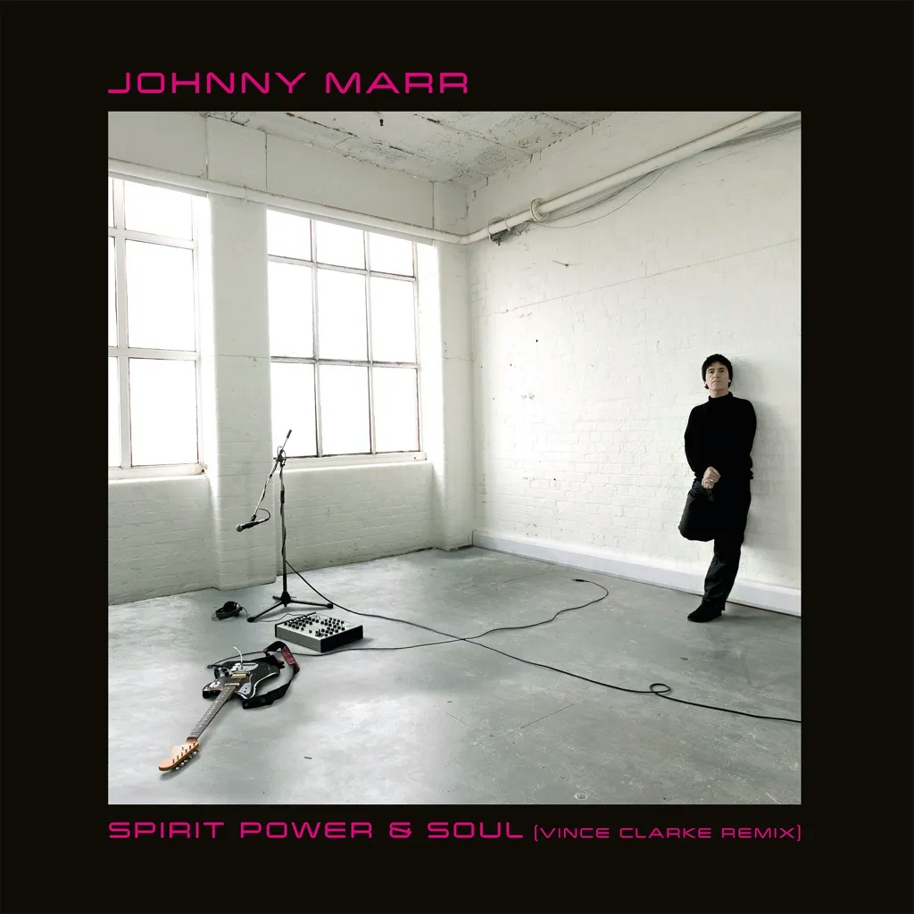 Album artwork for Spirit Power and Soul (Vince Clarke Remix) by Johnny Marr
