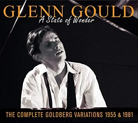 Album artwork for A State Of Wonder - The Complete Goldberg Variations 1955 and 1981 by Glenn Gould