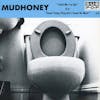 Album artwork for Touch Me I'm Sick / Sweet Young Thing Ain't Sweet No More by Mudhoney