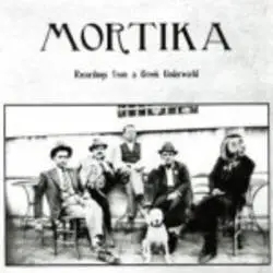 Album artwork for Various - Mortika Recordings From A Greek Underground by Various