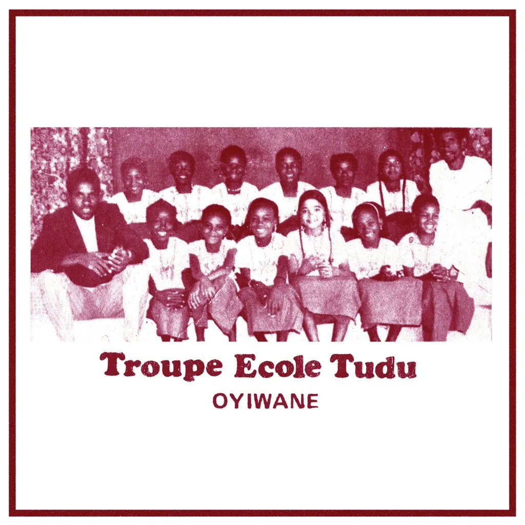 Album artwork for Oyiwane by Troupe Ecole Tudu