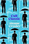 Album artwork for Cult Classic  by Sloane Crosby