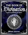 Album artwork for The Book of Divination: A Guide to Predicting the Future  by Michael Johnstone