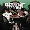 Album artwork for Elementary Headcoats (The Singles 1990 - 1999) by Thee Headcoats