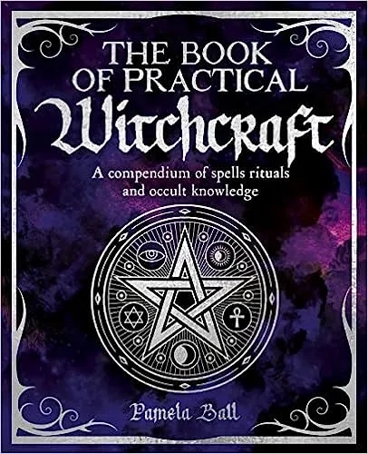 Album artwork for The Book of Practical Witchcraft by Pamela Ball