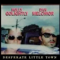 Album artwork for Desperate Little Town by Holly Golightly
