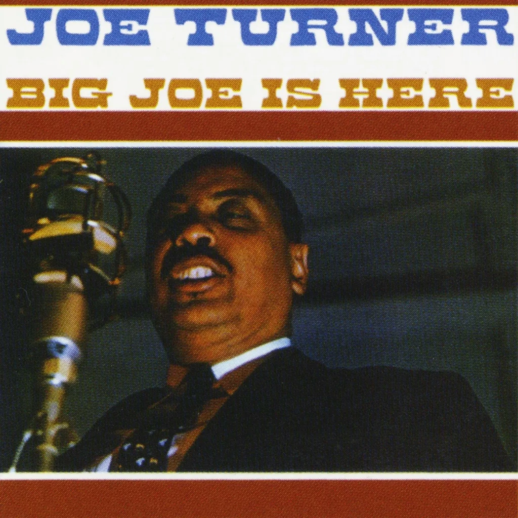 Album artwork for Big Joe Is Here by Big Joe Turner