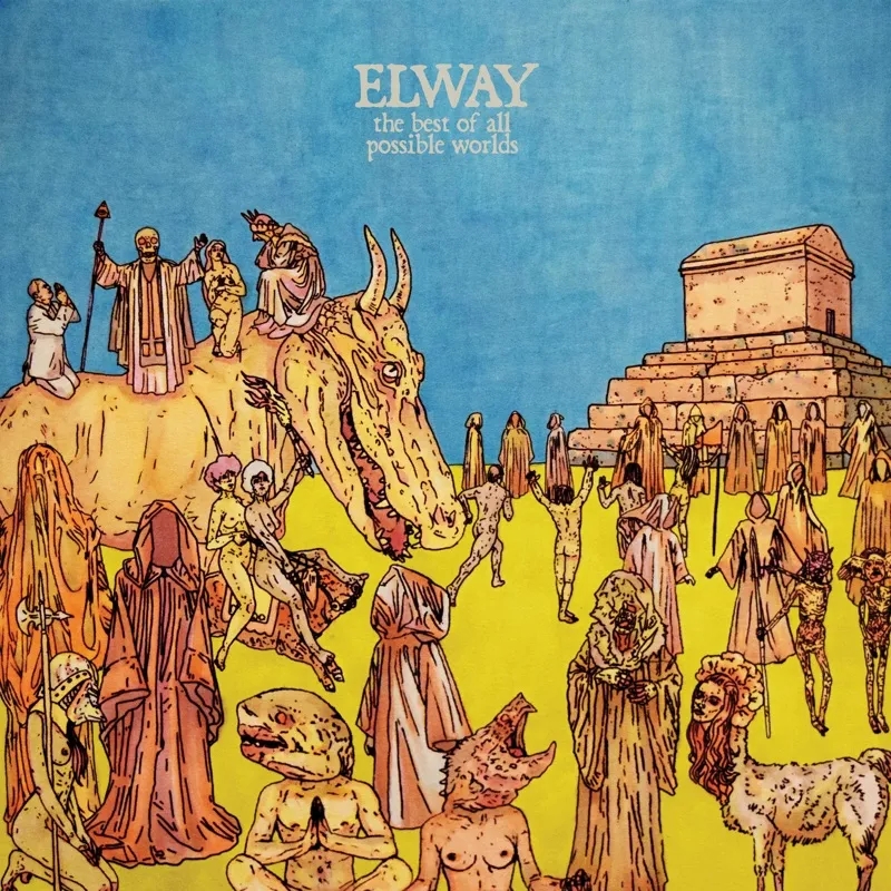 Album artwork for The Best Of All Possible Worlds by Elway