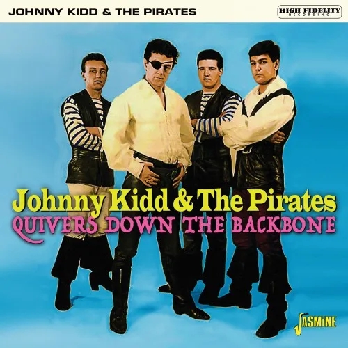 Album artwork for Quivers Down The Backbone by Johnny Kidd and The Pirates