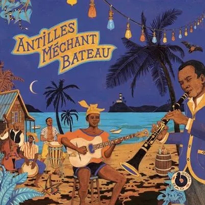 Album artwork for Antilles Mechant Bateau by Various