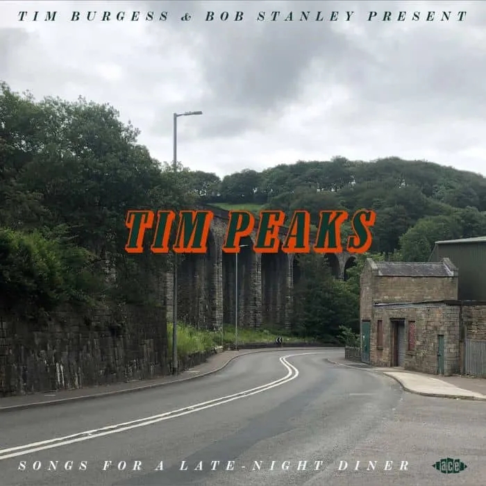 Album artwork for Tim Burgess and Bob Stanley Present Tim Peaks - Songs For a Late Night Diner by Various
